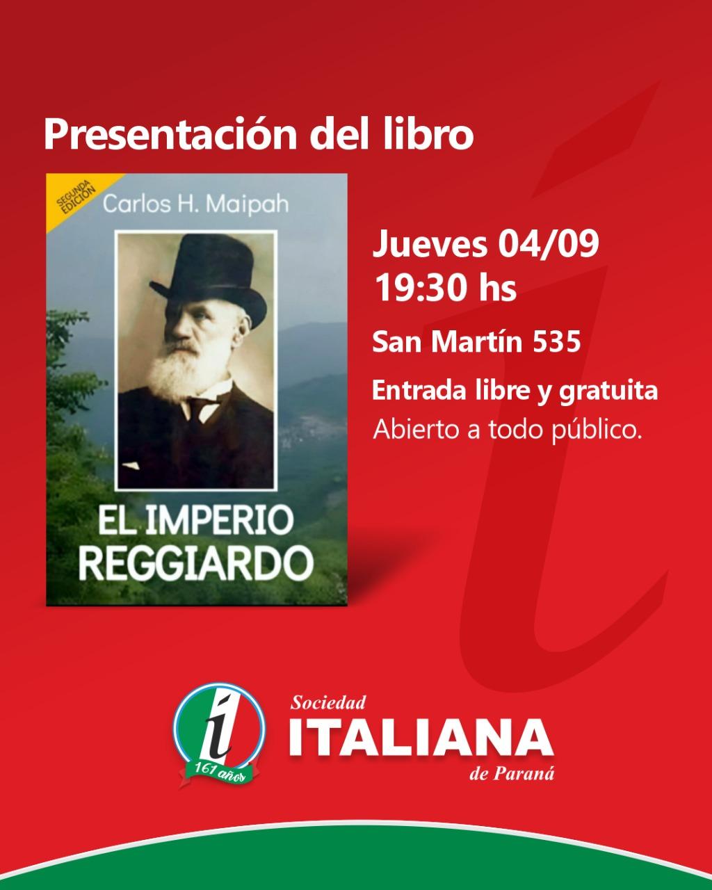  Jueves 04 de septiembre presentación del libro “El Imperio Reggiardo”