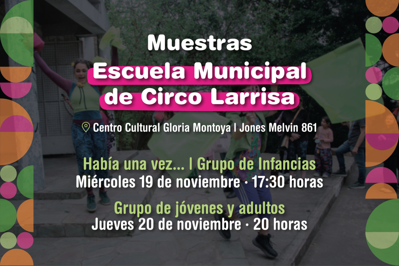  La Escuela Municipal de Circo Larrisa presenta sus muestras de fin de año
