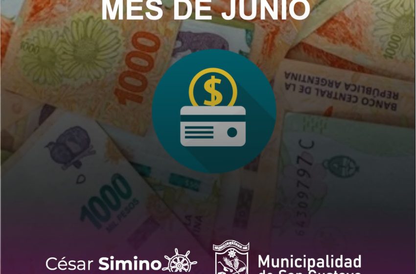 San Gustavo: Pago de haberes Junio