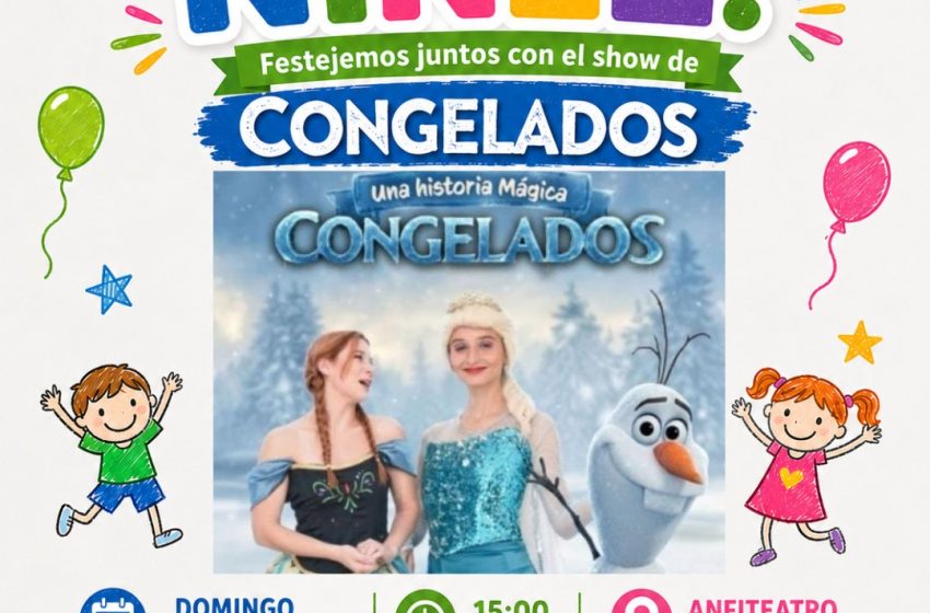  Cerrito celebrará el Día de la Niñez con un gran espectáculo de “Congelados”
