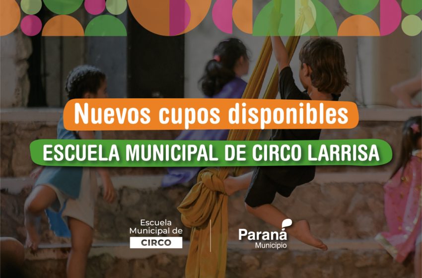  La Escuela Municipal de Circo Larrisa mantiene abiertas las inscripciones con nuevos cupos disponibles