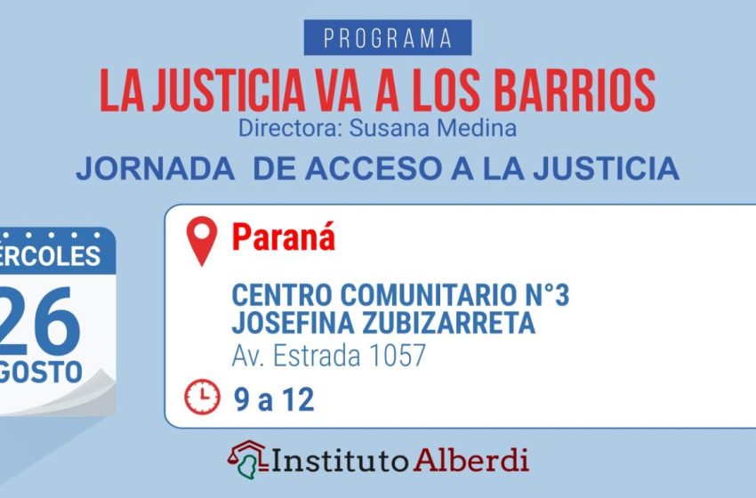  “Justicia va a los Barrios” llega el miércoles al Centro Comunitario Nº 3 Josefina Zubizarreta en Paraná